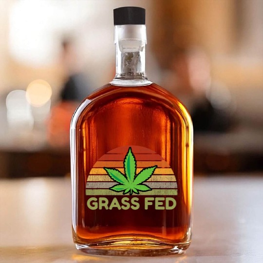 Grass Fed Hemp Farmer Weed Cannabis Marijuana Whiskey Bottles