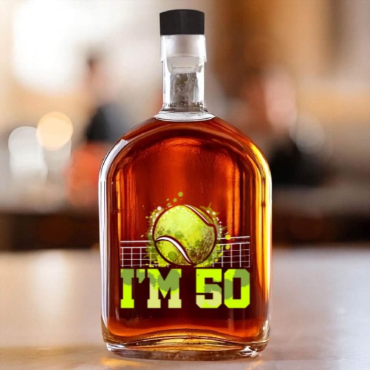 I'm 50 Racket Sports Tennis Player Adult 50th Whiskey Bottles