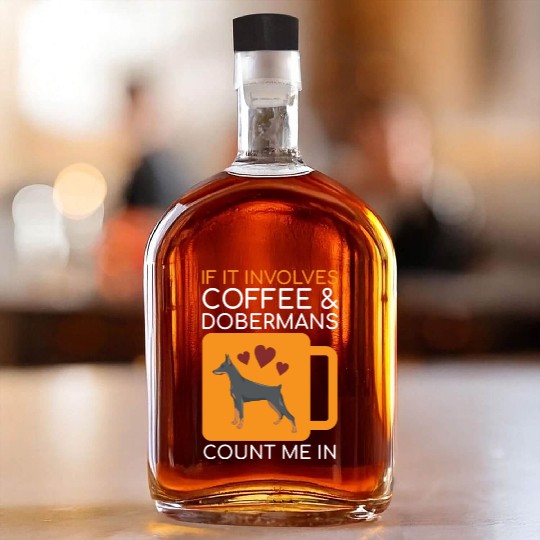 Coffee Doberman Lover Whiskey Bottles