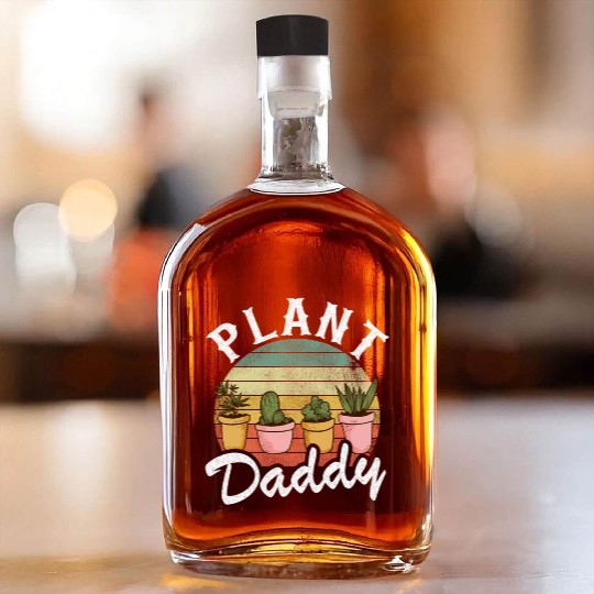 Landscaper Gardener Dad Plants Expert Plant Daddy Whiskey Bottles