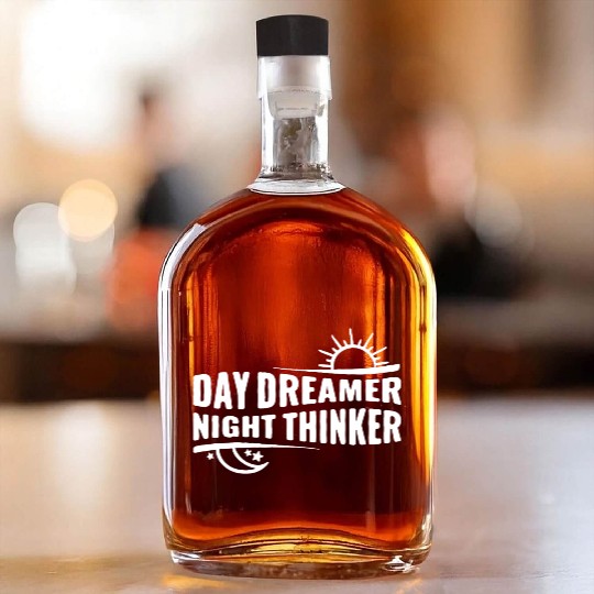 Day Dreamer Night Thinker Whiskey Bottles