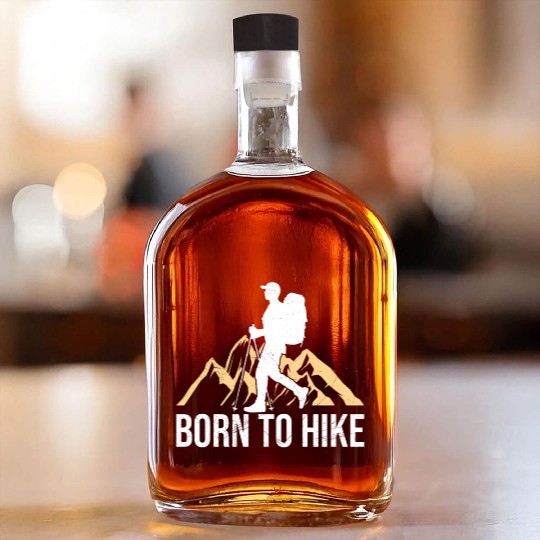 Born to Hike Wanderlust mountaineers Mountain Whiskey Bottles