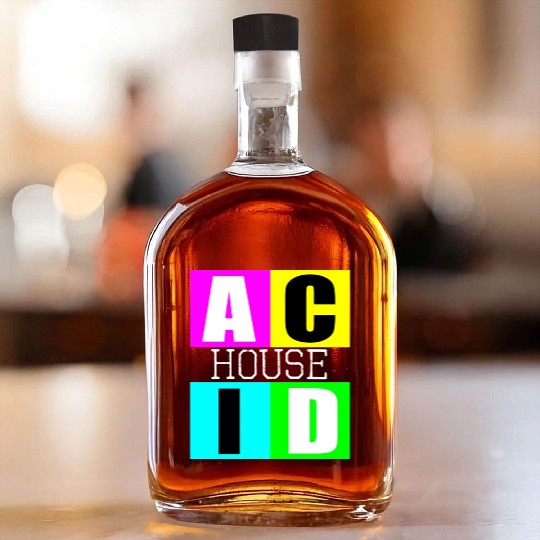 Acid house music Whiskey Bottles