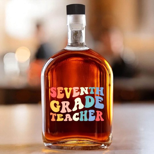 Back to School 7th Grade Teacher Groovy Teacher Whiskey Bottles