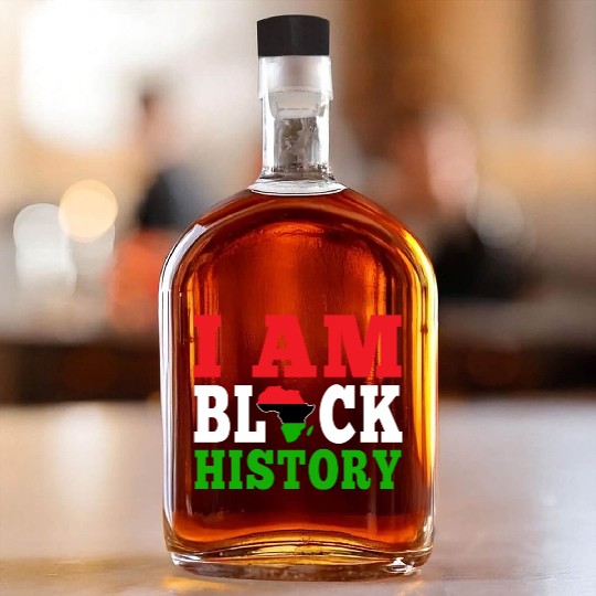 I Am Black History Juneteenth Whiskey Bottles