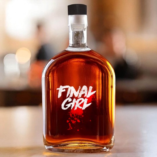 Final Horror Movie Slasher Film Whiskey Bottles