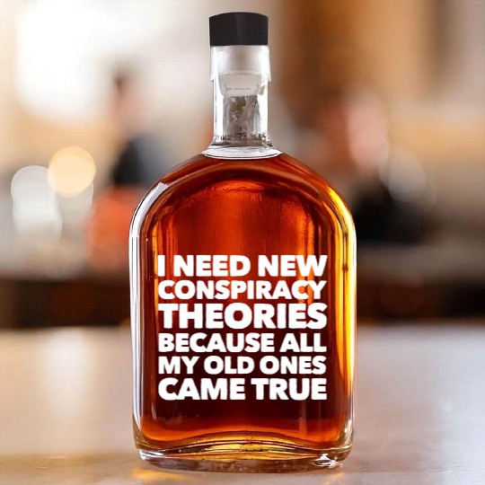 New conspiracy Whiskey Bottles