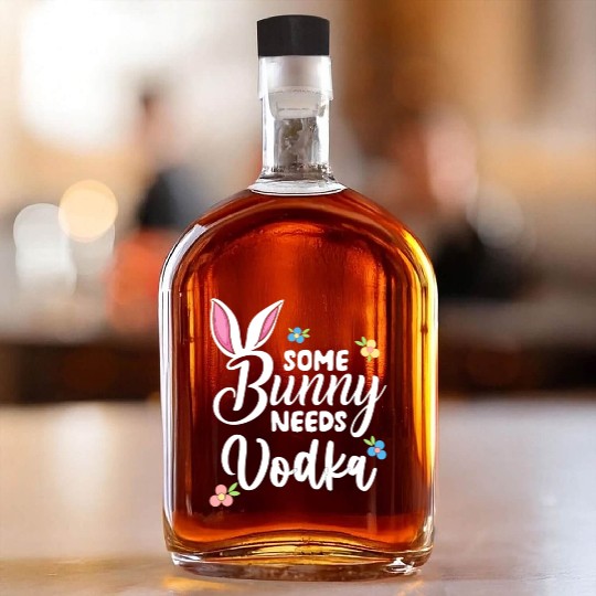 Some Bunny Needs Vodka Vodka Easter Alcohol Whiskey Bottles