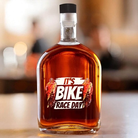 It's Bike Race Day Racer Racing Bicycle Cycling Whiskey Bottles