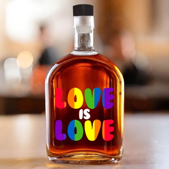 Love Is Love Rainbow LGBTQ Gay Pride Love Is Love Whiskey Bottles