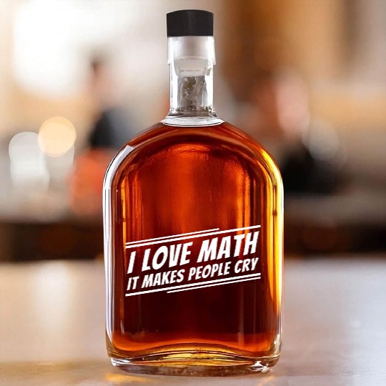 I Love Math Funny Math Teacher Whiskey Bottles