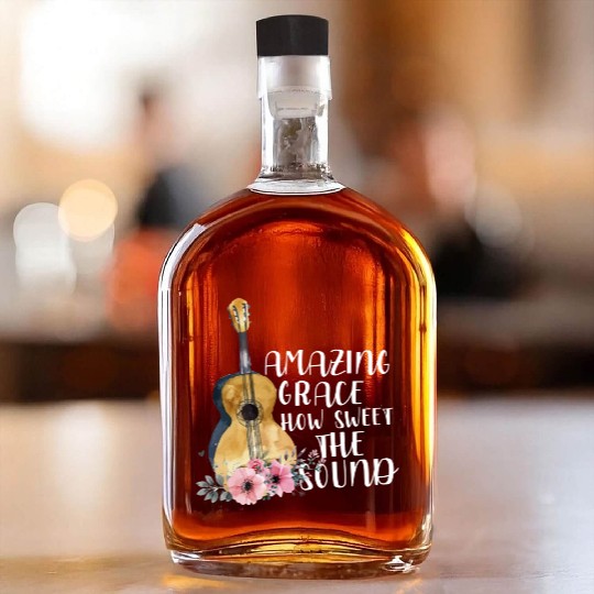 Amazing Grace How Sweet The Sound Whiskey Bottles