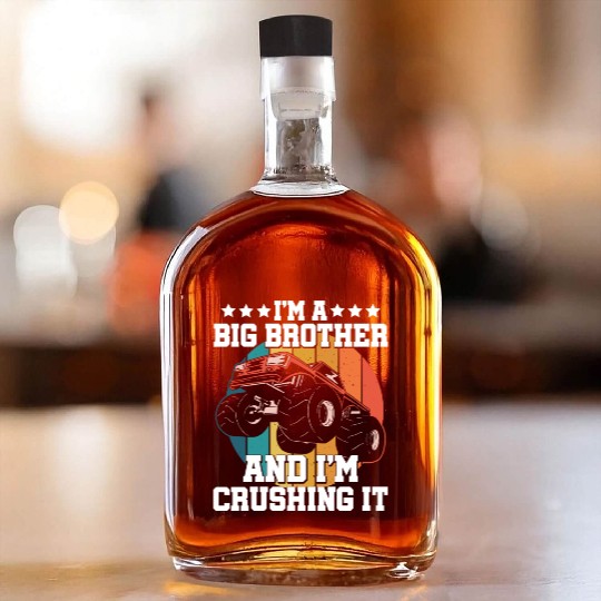 I'm a Big Brother and I'm Crushing It Racer Whiskey Bottles