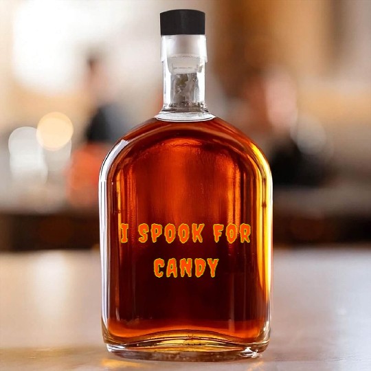 I Spook For Candy nostalgia Whiskey Bottles