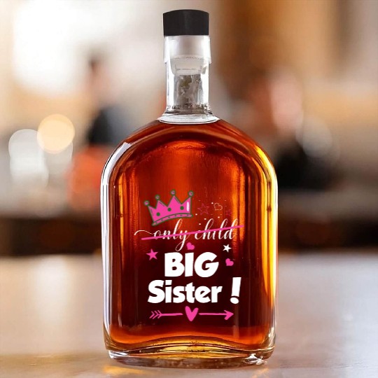 Only Child to Big Sister 2023 Sibling New Baby Pre Whiskey Bottles