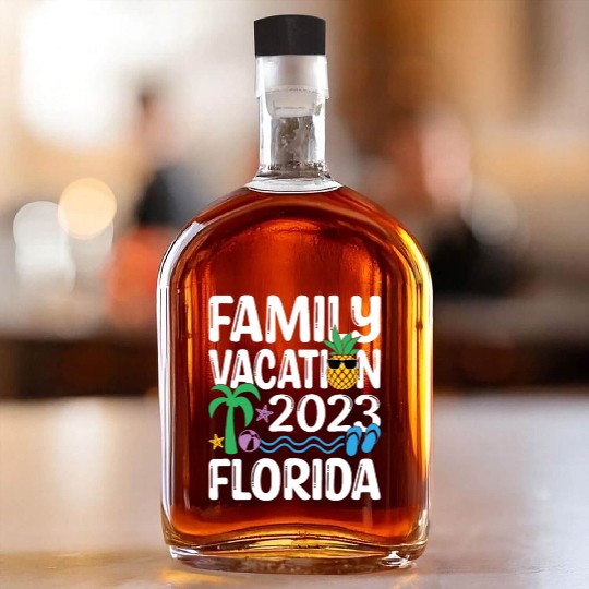 Family Vacation Florida 2023tripforida vacationflo Whiskey Bottles