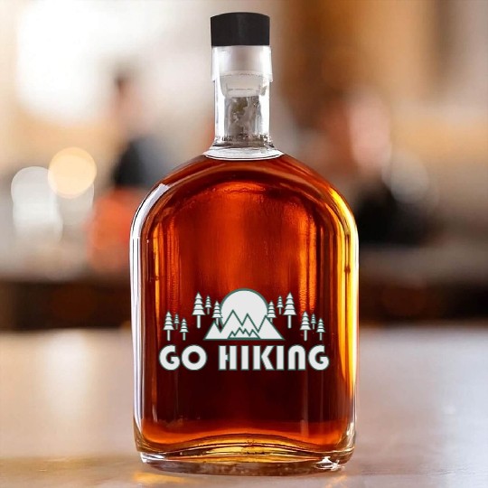 Take a Hike, Hiking Lover, Adventure, Nature. Whiskey Bottles