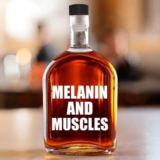 Melanin And Muscles Black Is Beautiful Workout Gym Whiskey Bottles