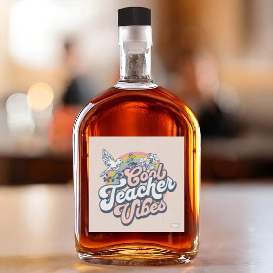 Cool Teacher Vibes Whiskey Bottles