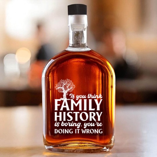 If You Think Family History Is Boring, Genealogy Whiskey Bottles
