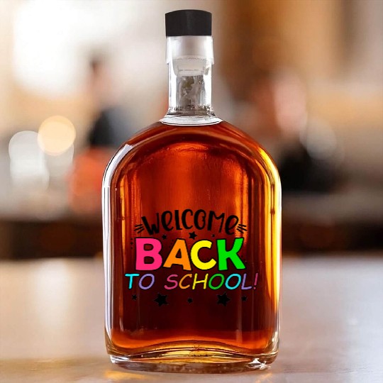 Welcome Back To School Whiskey Bottles for Teachers Gift