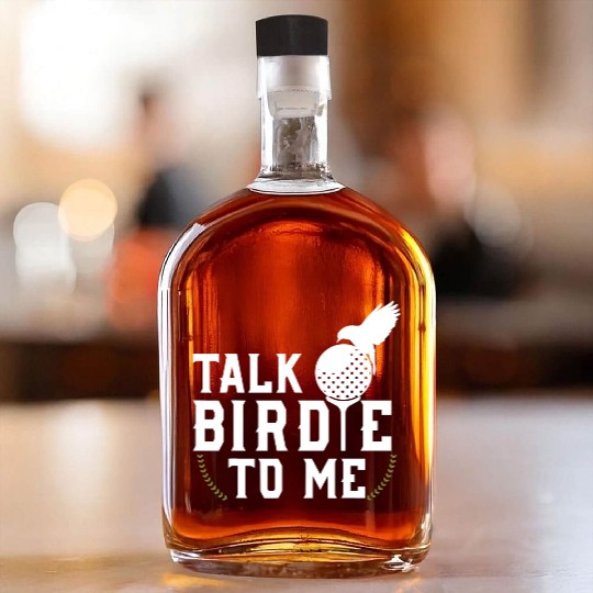 Talk Birdie To Me Cool Golf Inspired Whiskey Bottles T Shi