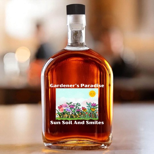 Gardener s Paradise Sun Soil And Smiles Whiskey Bottles