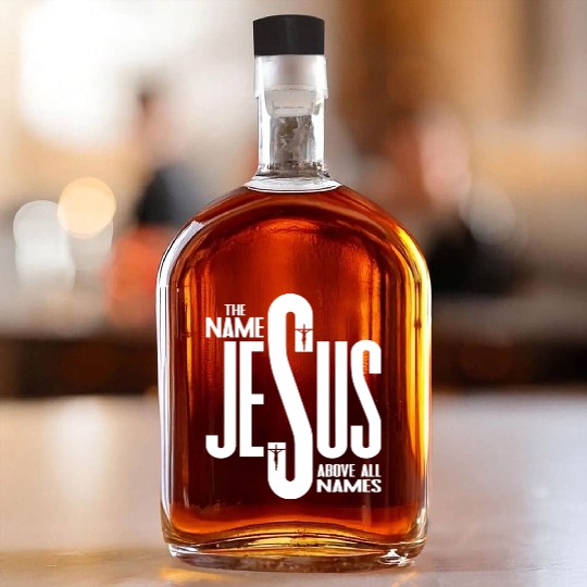 Name Above All Names Love Jesus Christmas Whiskey Bottles