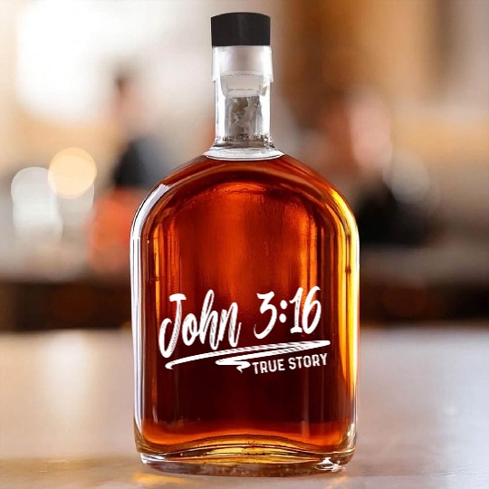 John 3:16 True Story Love Jesus Christian Whiskey Bottles
