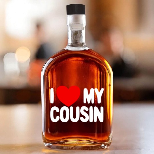 I Love My Cousin Red Heart Redneck Love My Cousin Whiskey Bottles