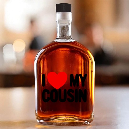 I Love My Cousin Red Heart Redneck Love My Cousin Whiskey Bottles