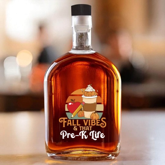 Fall Vibes That Pre-K Life Preschool Teacher Whiskey Bottles