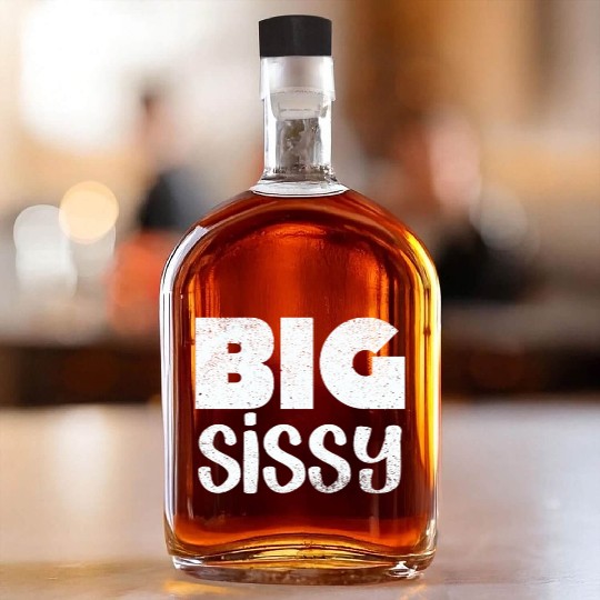 Big Sissy Whiskey Bottles