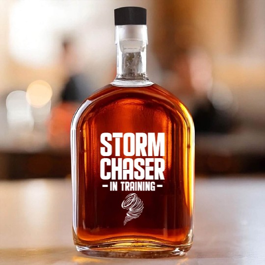 Storm Chaser In Training Whiskey Bottles
