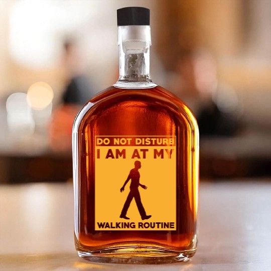 Walking Routine Fitness Design - Do Not Disturb Whiskey Bottles