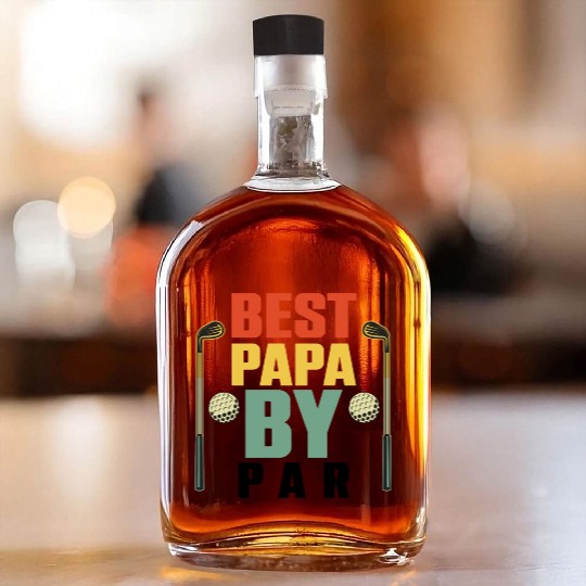 Funny Best Papa By Par Father s Day Golf Whiskey Bottles