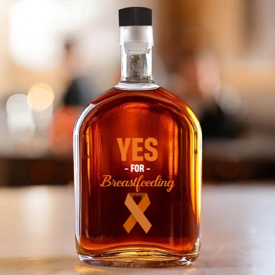 Yes For Breastfeeding Awareness Support Lactation Whiskey Bottles