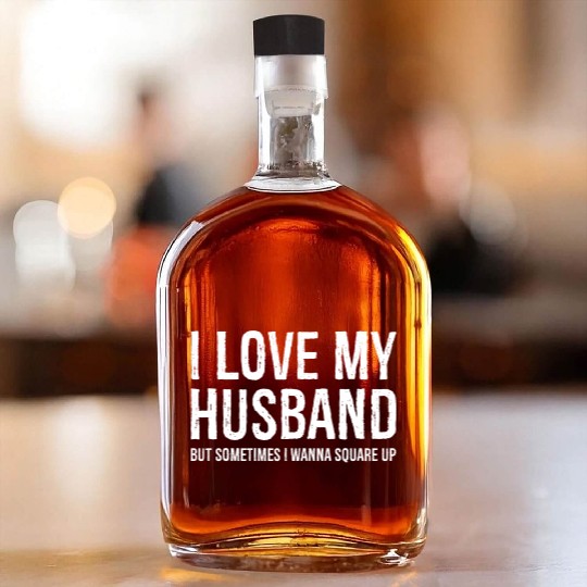 Funny Mom Wife Gift Whiskey Bottles I Love My Husband