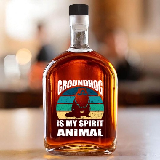 groundhog is my Spirit Animal Whiskey Bottles