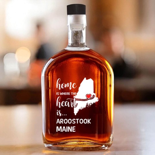 Aroostook County Maine Is Where My Heart Is Gift Whiskey Bottles