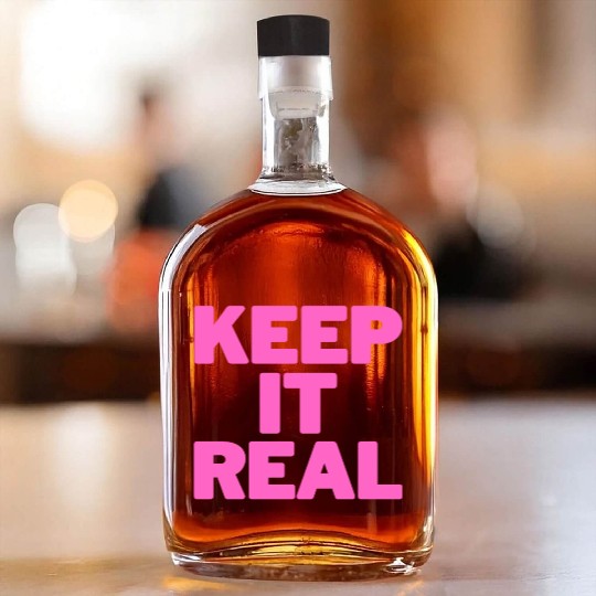 KEEP IT REAL (pink design) Whiskey Bottles