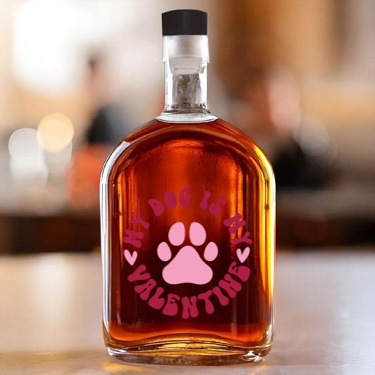My Dog is My Valentine Whiskey Bottles Dog Lover Clothes