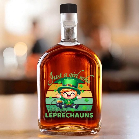 Just A Girl Who Loves Leprechauns Whiskey Bottles