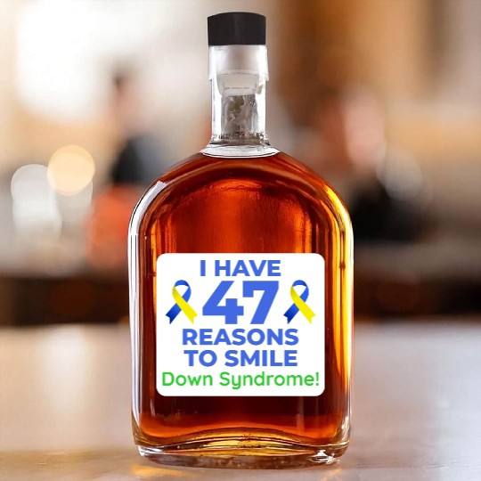 Down Syndrome Awareness 47 Reasons to Smile Whiskey Bottles