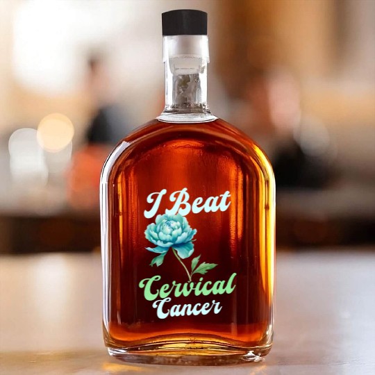Cervical Cancer Awareness I Beat Cervical Cancer Whiskey Bottles