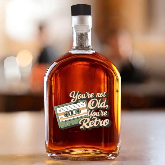You're Not Old You're Retro Classic Cassette Tape Whiskey Bottles