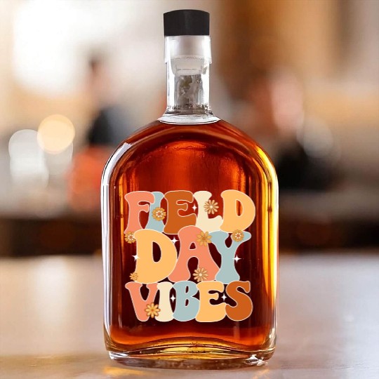 Field Day Vibes Outdoor Sunshine Flowers Whiskey Bottles