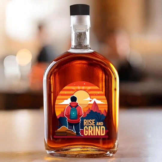 Rise and Grind - Sunrise Hustle Motivation Whiskey Bottles