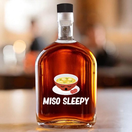 Miso Sleepy Miso Puns Asian Chinese Cuisine Whiskey Bottles