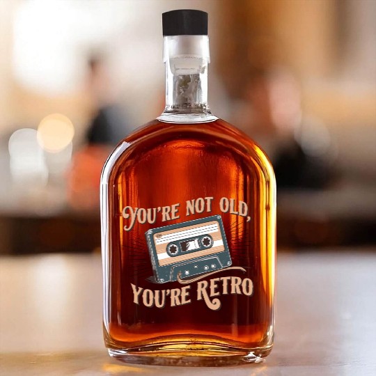 You're Not Old You're Retro Classic Cassette Tape Whiskey Bottles